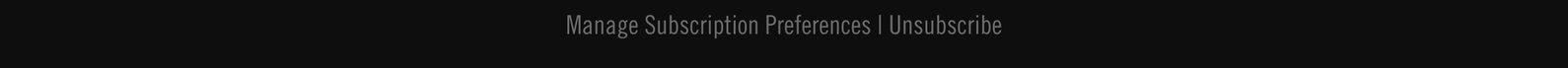 MANAGE SUBSCRIPTION PREFERENCES