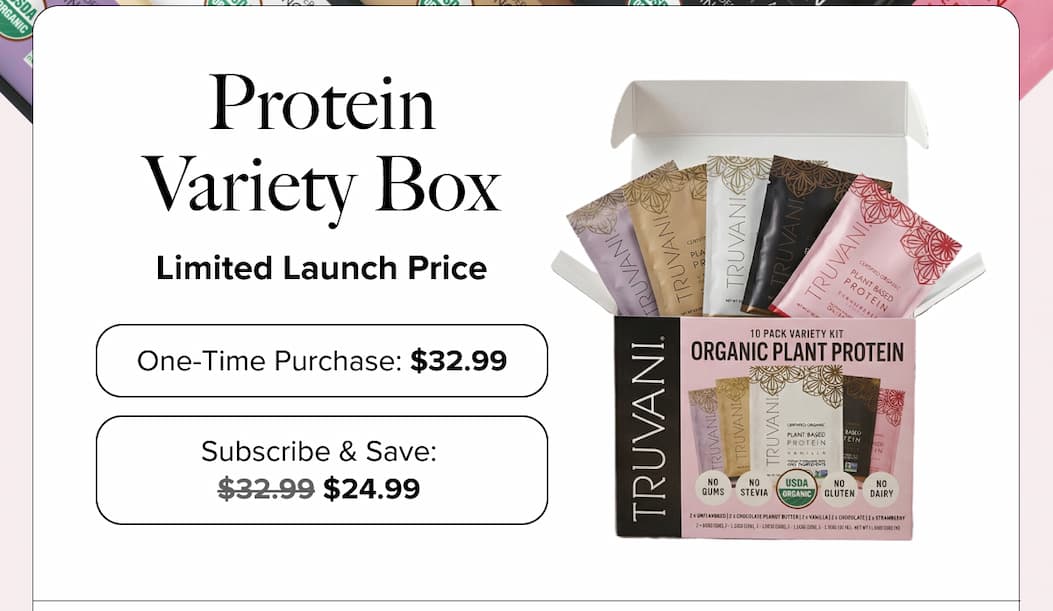 Protein Variety Box - Limited Launch Price One-Time Purchase: $32.99 | Subscribe & Save $32.99 -> $24.99