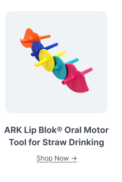 ARK Lip Blok® Oral Motor Tool for Straw Drinking