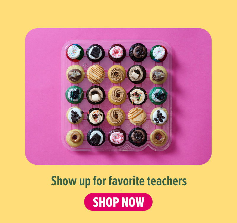 Show up for favorite teachers! Shop our latest & greatest cupcake 25-pack now.
