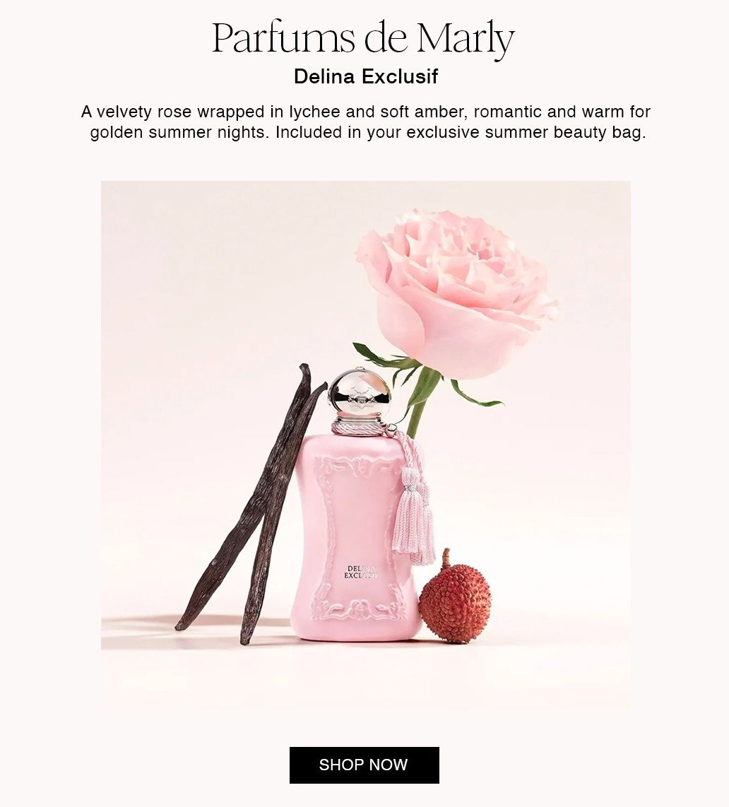 Parfums de Marly Delina Exclusif A velvety rose wrapped in lychee and soft amber, romantic and warm for golden summer nights. Included in your exclusive summer beauty bag.