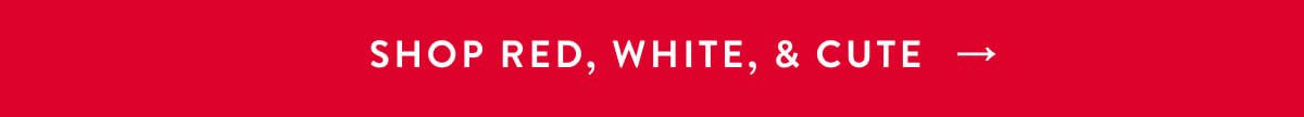 Shop Red, White & Cute