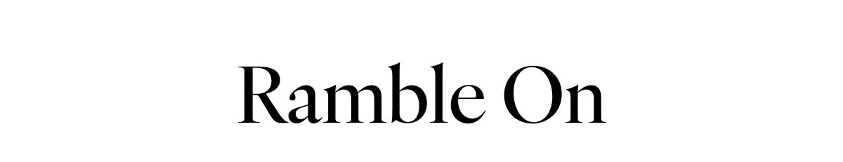 Ramble On