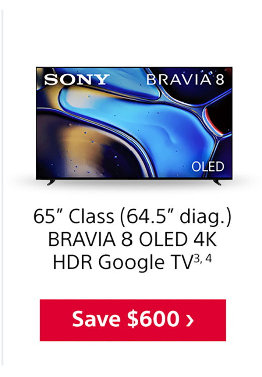 65” Class (64.5” diag.) BRAVIA 8 OLED 4K HDR Google TV3, 4 | Save