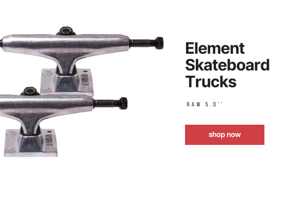Element Skateboard Trucks