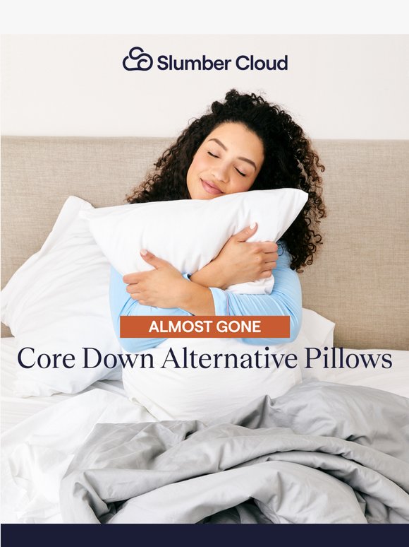 Grab Your Pillow Before They're Gone!