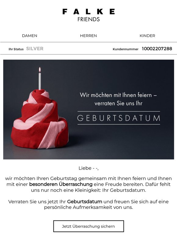 ​Liebe — —,​ wir möchten Ihren Geburtstag nicht verpassen!