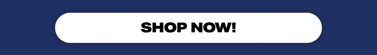SHOP NOW!