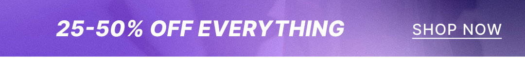 25-50% off everything
