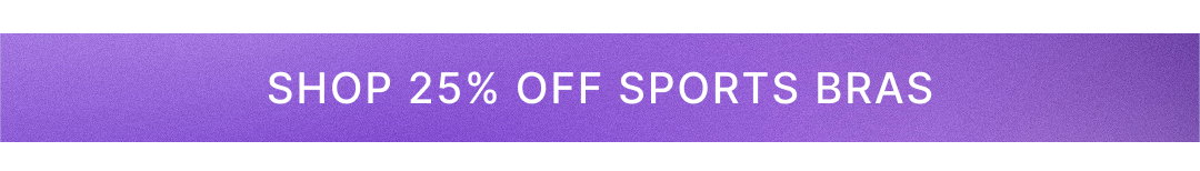 Shop 25% Off Sports Bras