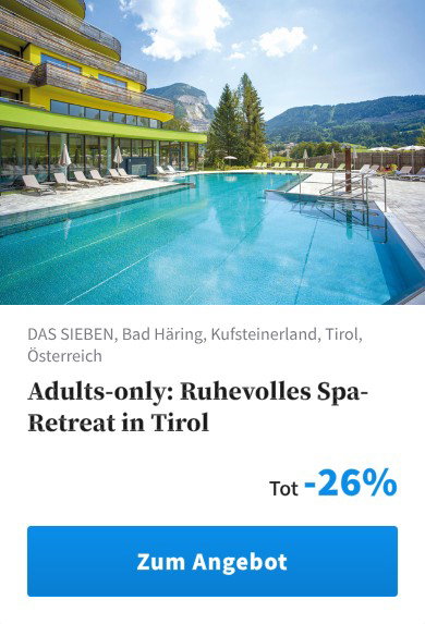Adults-only: Ruhevolles Spa-Retreat in Tirol