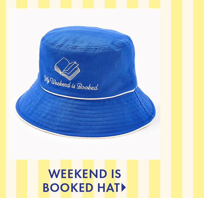 Weekend is Booked Hat