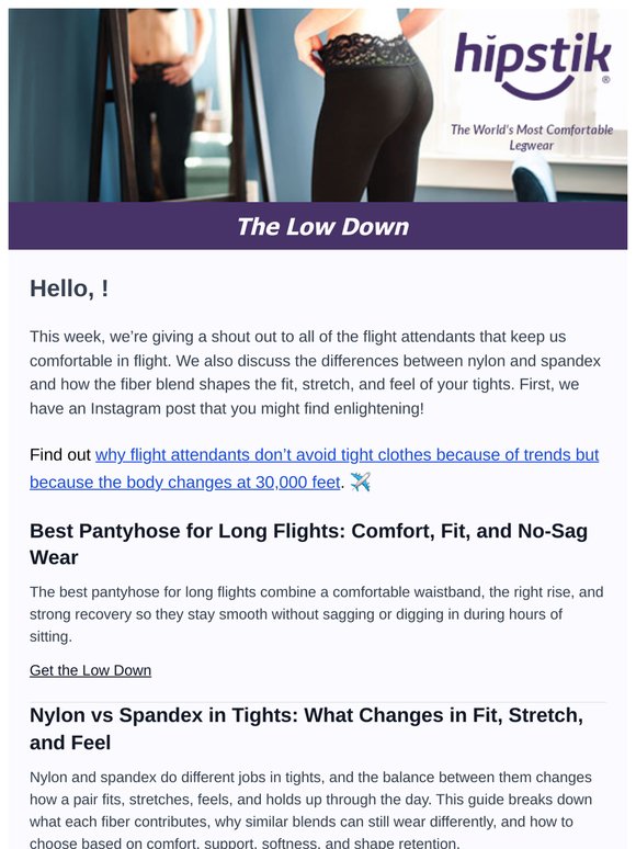 The Low Down from Hipstik: , this week's topics are flight-friendly legwear and nylon vs spandex