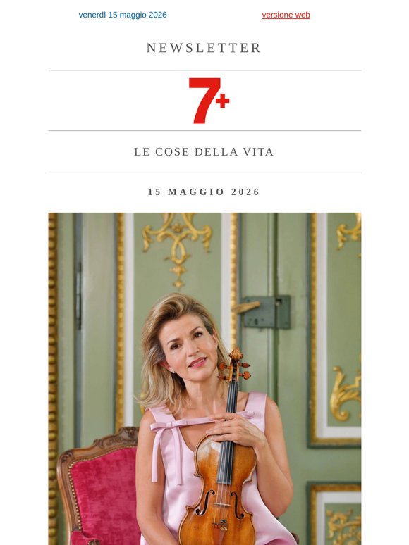 7️⃣📌Newsletter 7+ weekend - Intervista a Fabio Caressa. Podcast, libri, musica, cinema, viaggi: i nostri consigli venerdì 15 maggio 2026