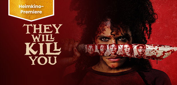 They Will Kill You: Film schon jetzt als Heimkino-Premiere bei uns sehen