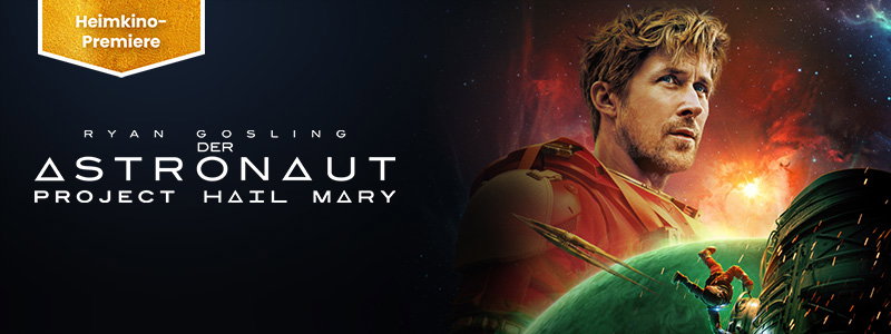Der Astronaut - Project Hail Mary: Film schon jetzt als Heimkino-Premiere bei uns sehen