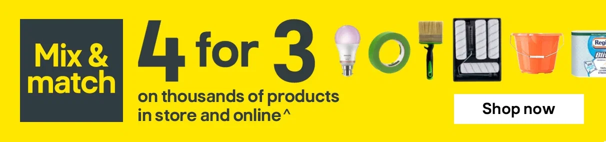 Mix & match - 4 for 3 on thousands of products in store and online^ - Shop now
