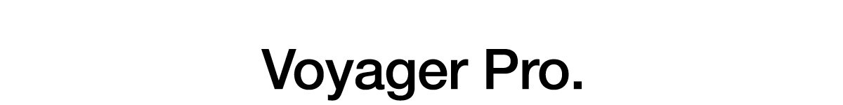 Voyager Pro.