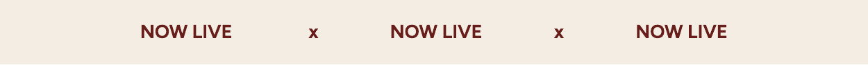 Now Live