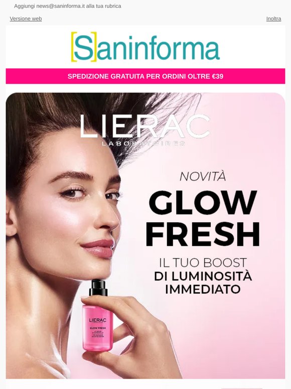 Luminosità... con il Boost! Nuovo Lierac Glow Fresh + Omaggi + Extra weekend