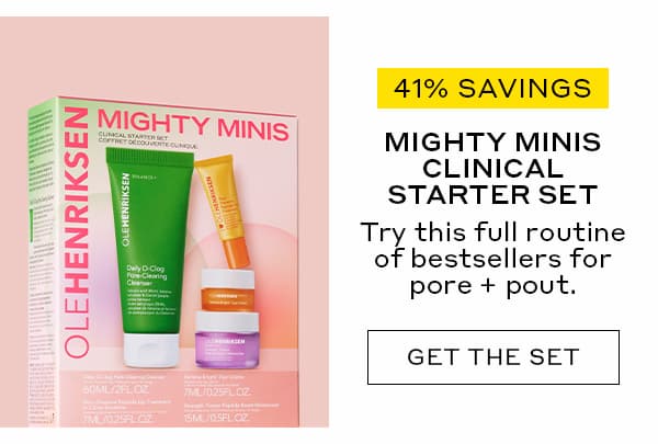 41% SAVINGS | MIGHTY MINIS CLINICAL STARTER SET | Try this full routine of bestsellers for pore + pout. | GET THE SET
