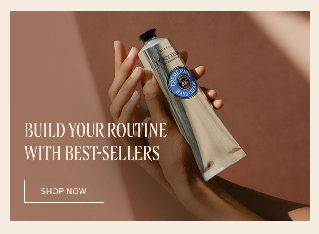 BUILD YOUR ROUTINE WITH BEST-SELLERS | SHOP NOW