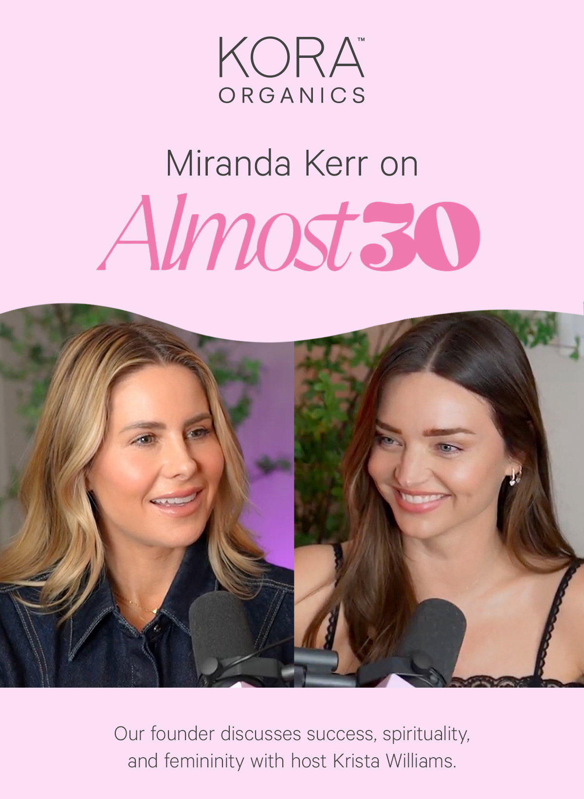 Miranda Kerr on the Almost30 Podcast