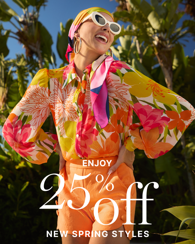 Enjoy 25% Off New Spring Styles