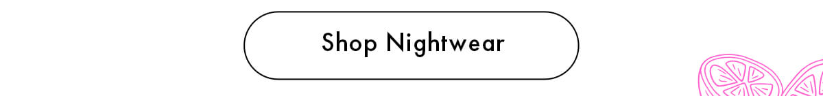Shop Nightwear