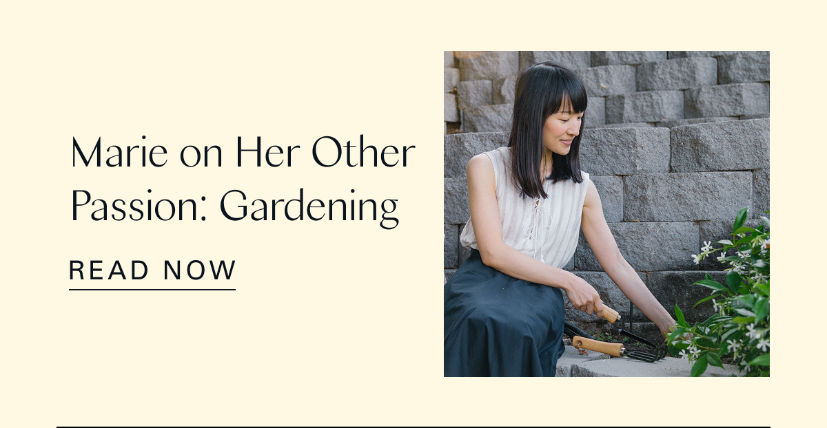 Marie on Her Other Passion: Gardening 