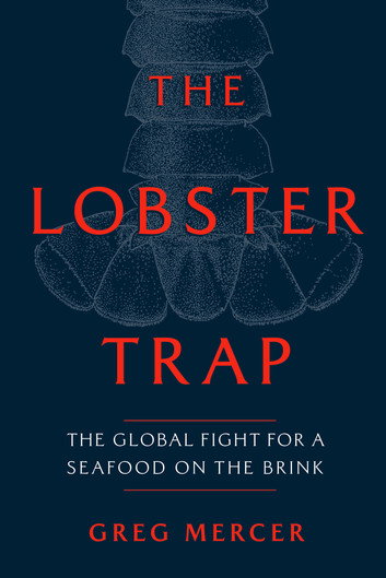 The Lobster Trap by Greg Mercer