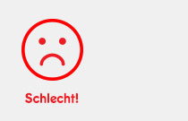 Schlecht!
