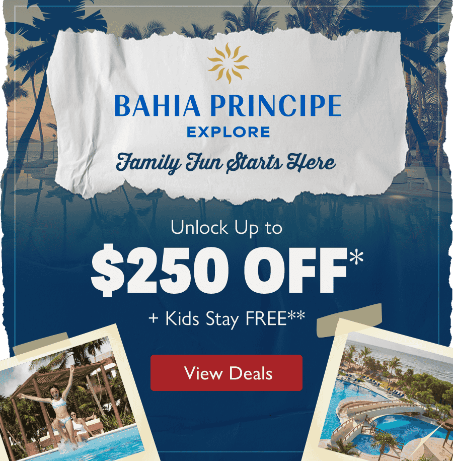 Bahia Principe Explore. Family Fun Starts Here. Unlock Up to $250 OFF*+ Kids Stay FREE.** View deals.