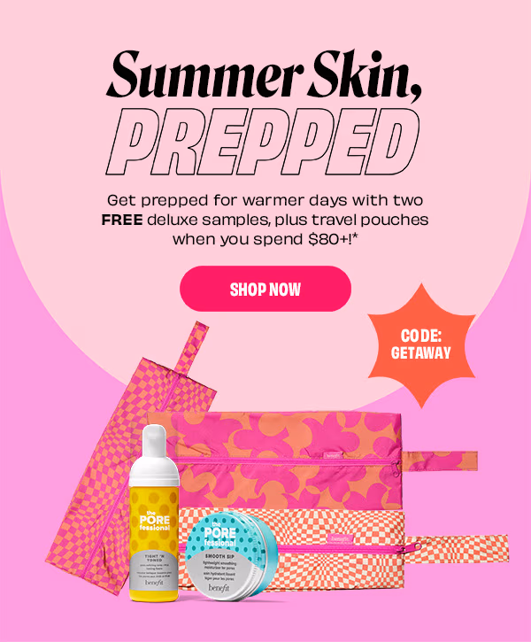 Free deluxe samples of The POREfessional Tight 'N Toned & Smooth Sip, plus travel pouches when you spend $80+. Use code: GETAWAY