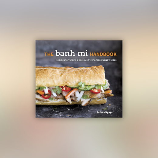 The Banh Mi Handbook