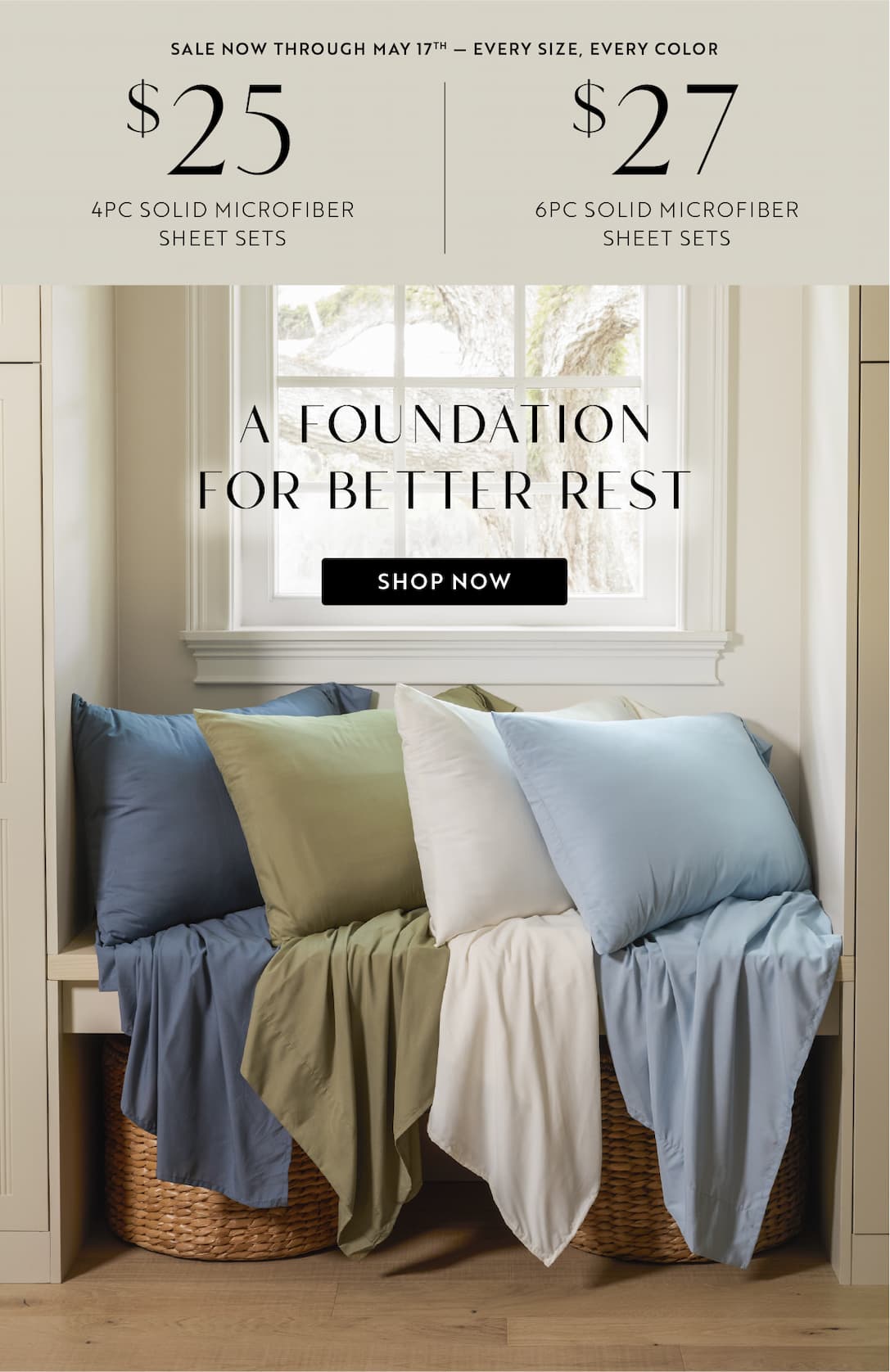 Sale now through May 17th - $25 4PC Solid Microfiber Sheet Sets | $27 6PC Solid Microfiber Sheet Sets 