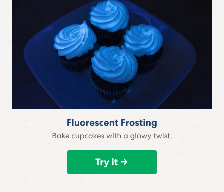 Fluorescent Frosting: Bake cupcakes with a glowy twist.