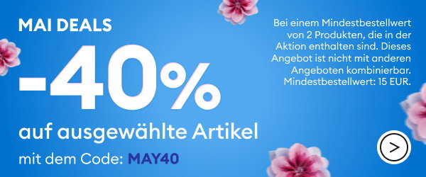 -40% Mai Deals auf ausgewählte Produkte mit dem Code MAY40 Bei einem Mindestkauf von 2 Produkten.