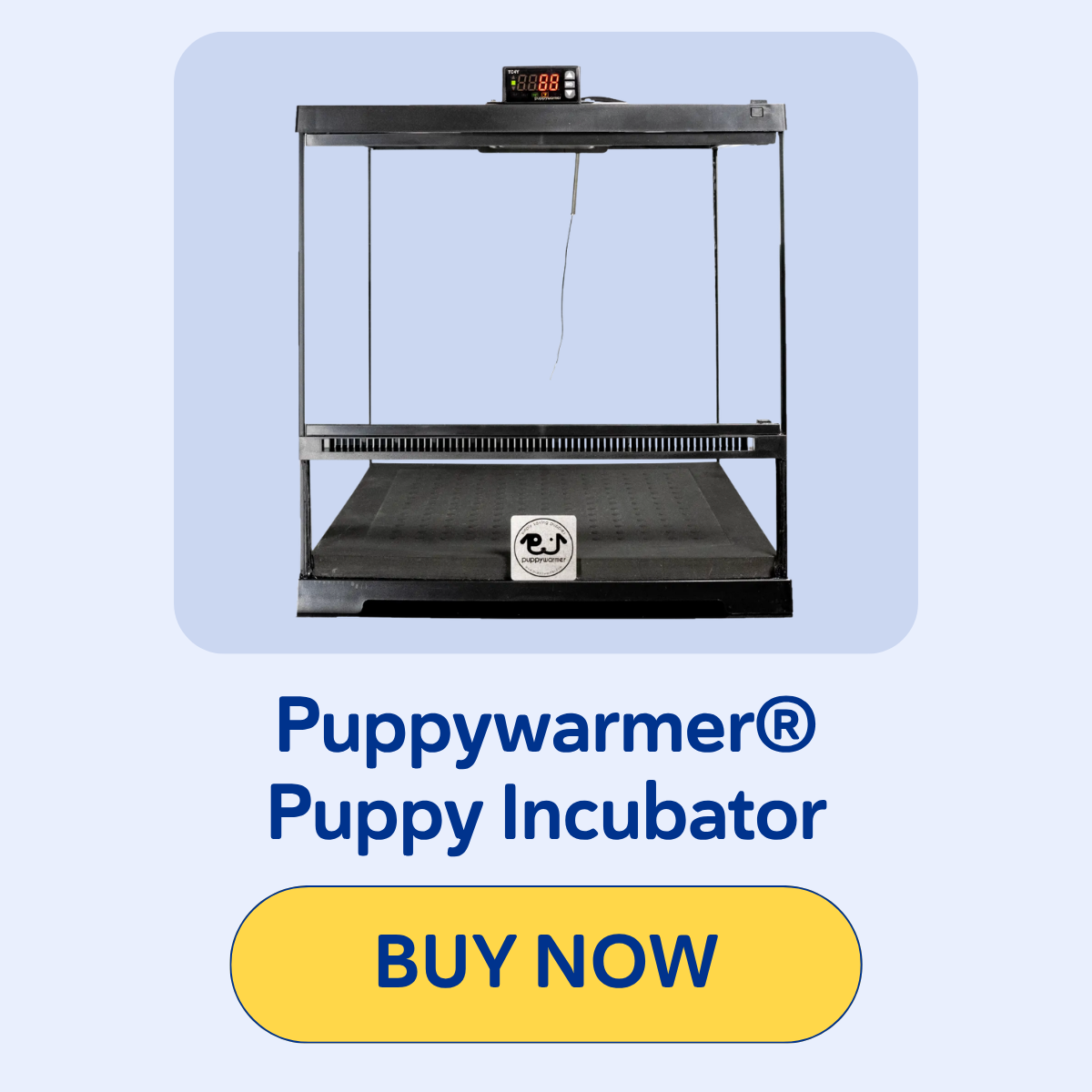Puppywarmer® Puppy Incubator