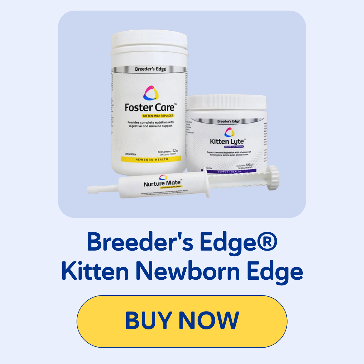 Breeder's Edge® Kitten Newborn Edge