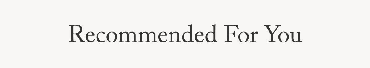 Recommended For You
