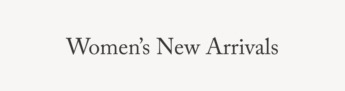 Women's New Arrivals