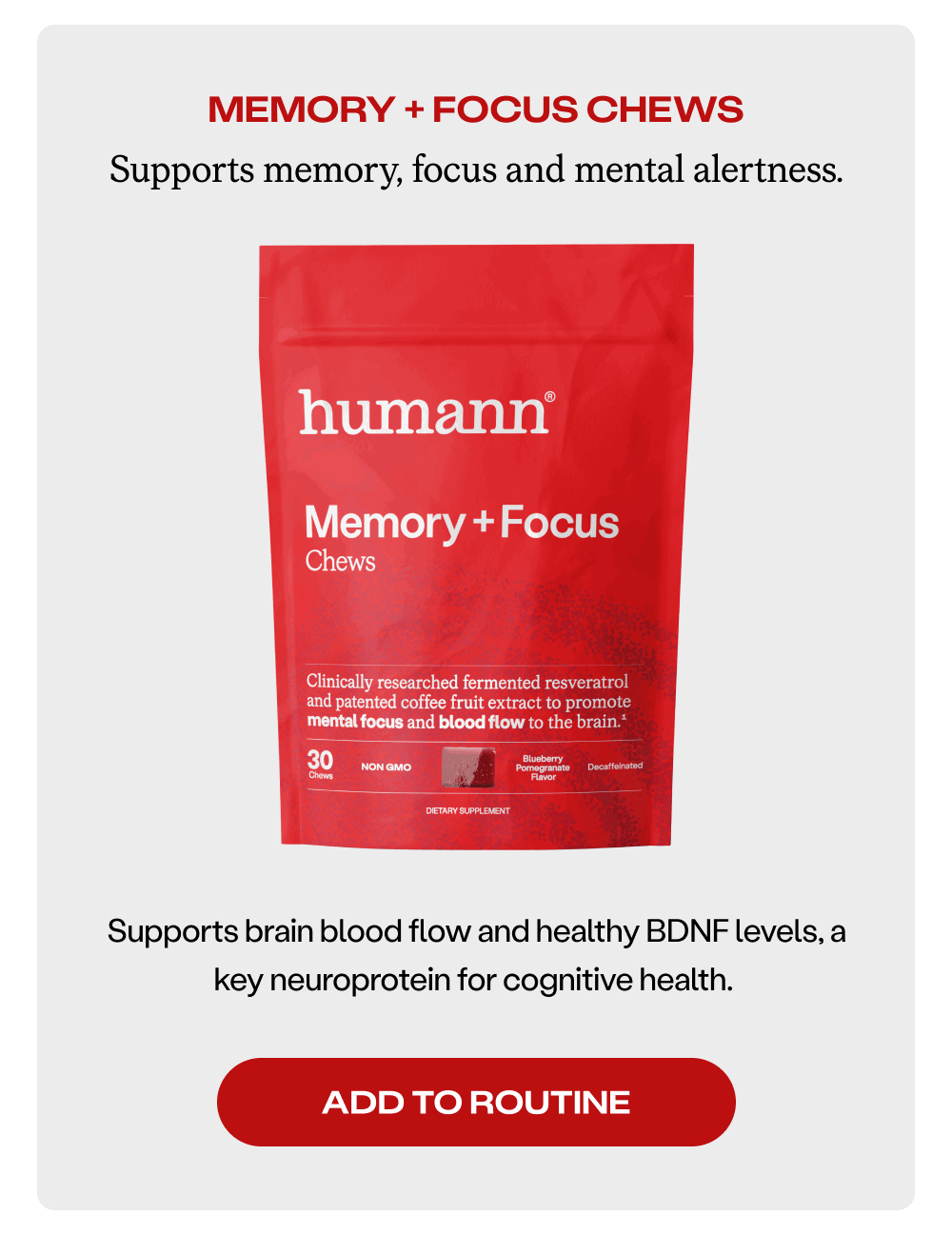 Supports memory, focus and mental alertness. [Add to Routine]
