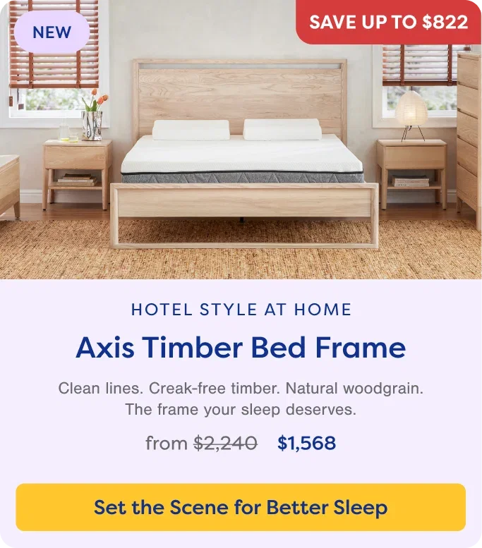 Hotel Style at Home. Axis Timber Bed Frame. Set the Scene for Better Sleep.