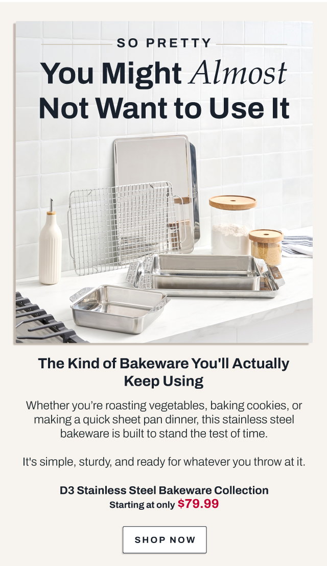 Shop D3 Stainless Steel bakeware