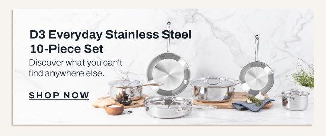 D3 Everyday 10 piece set - shop now