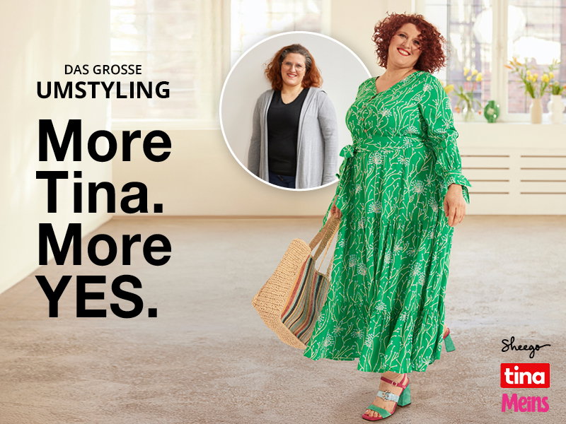 Die Abbildung zeigt ein Vorher-Nachher-Foto der Kundin. Sie trägt ein grünes Maxikleid mit filigranem, floralem Alloverdruck. Daneben folgender Text: Das grosse Umstyling. More Tina, More YES, sowie die Logos von Sheego, TINA und Meins