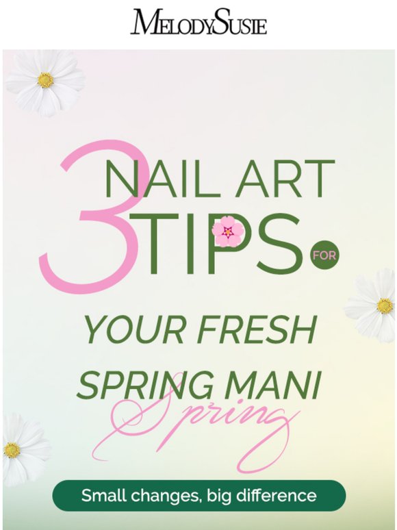 Spring Nails Made Easier: 3 Tricks for Better Results 🌸
