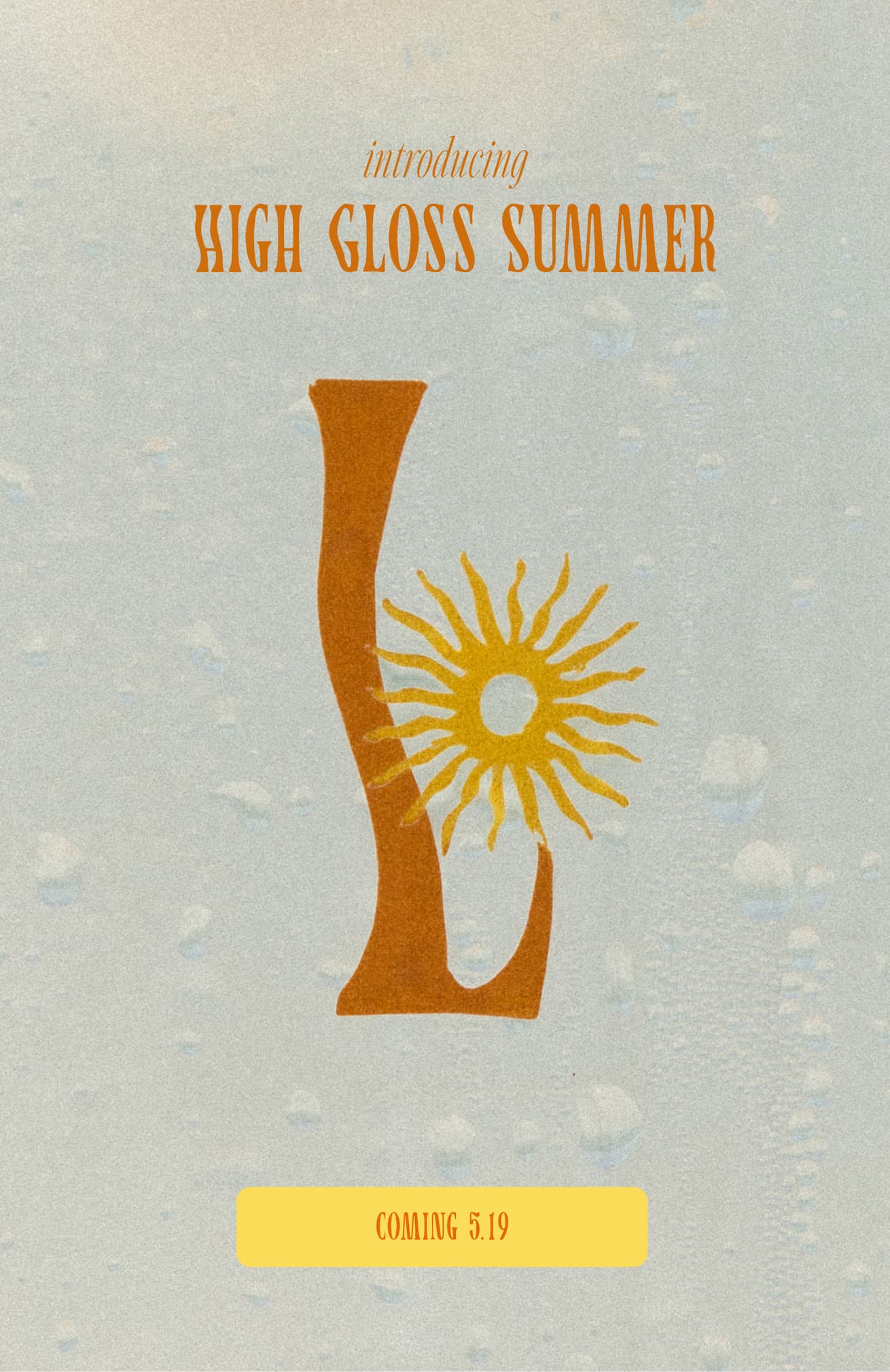 Introducing High Gloss Summer
