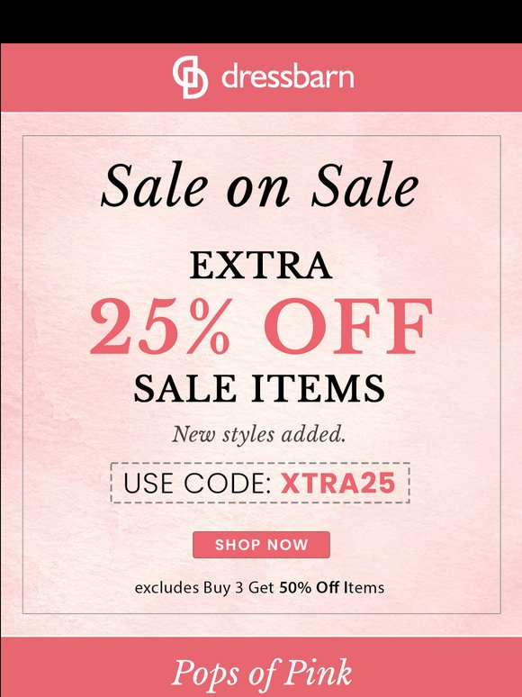 SALE ON SALE. EXTRA 25% OFF SALE ITEMS.